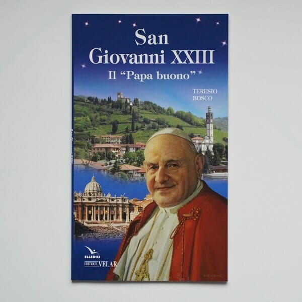 San Giovanni XXIII Il “Papa buono”